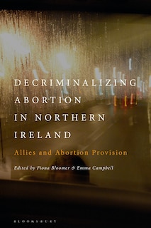 Front cover_Decriminalizing Abortion in Northern Ireland