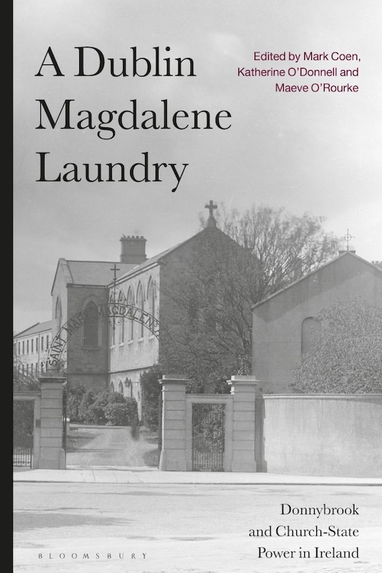 Front cover_A Dublin Magdalene Laundry