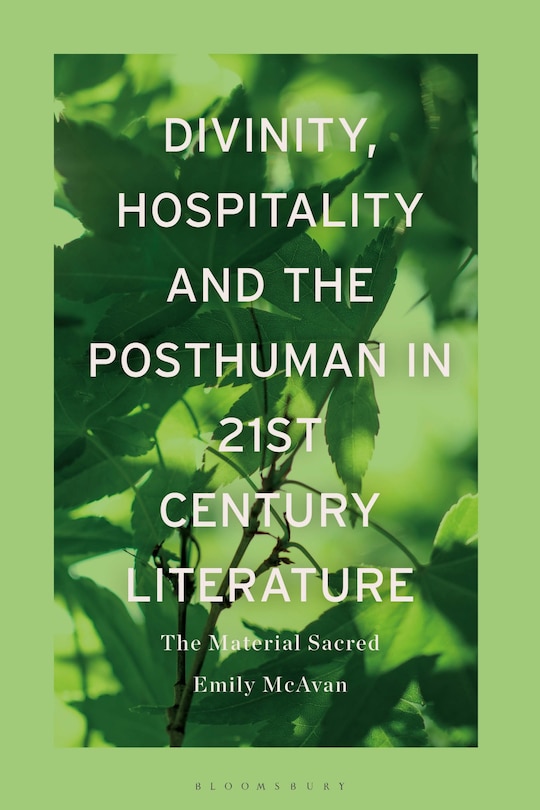 Couverture_Divinity, Hospitality and the Posthuman in 21st-Century Literature