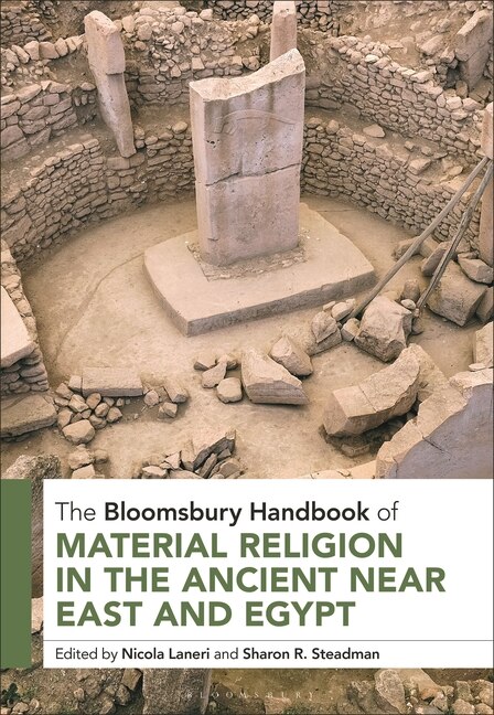 Front cover_The Bloomsbury Handbook of Material Religion in the Ancient Near East and Egypt