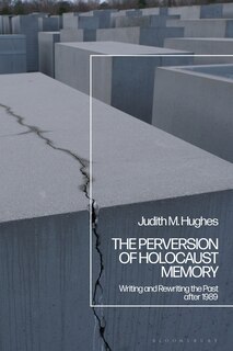 Couverture_The Perversion Of Holocaust Memory