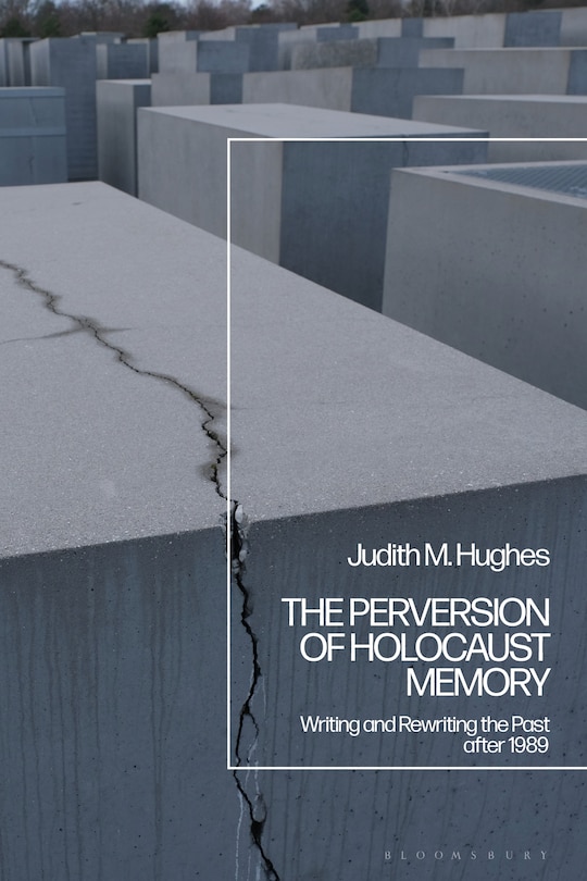 Couverture_The Perversion Of Holocaust Memory