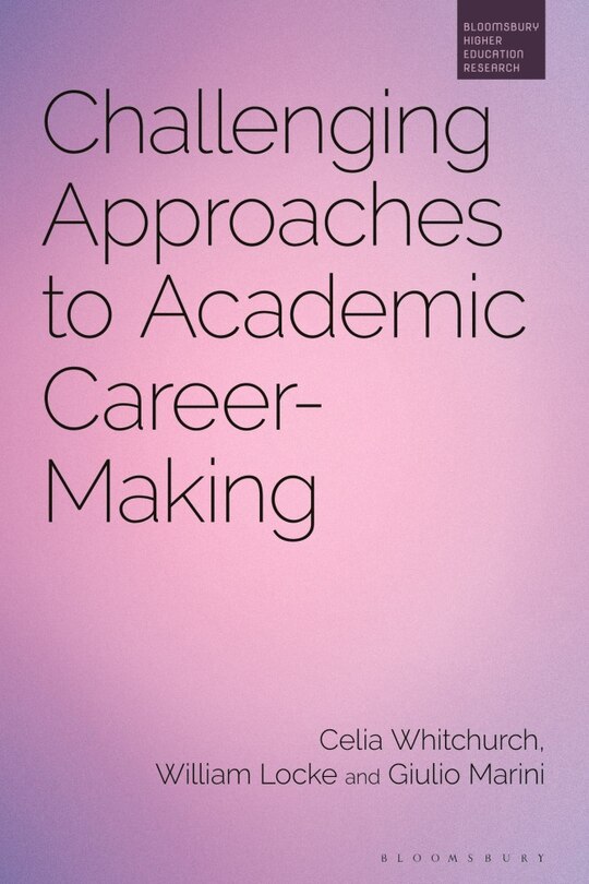 Front cover_Challenging Approaches to Academic Career-Making