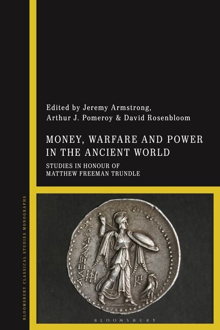 Front cover_Money, Warfare and Power in the Ancient World