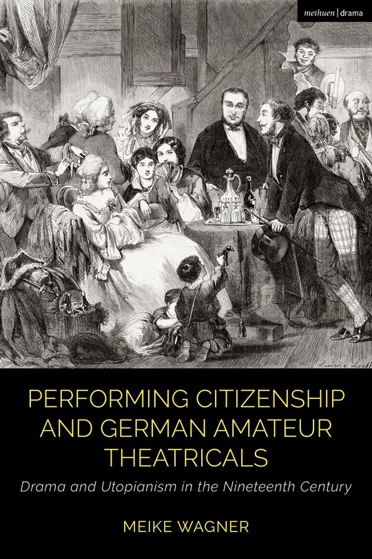 Couverture_Performing Citizenship and German Amateur Theatricals