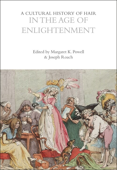 Front cover_A Cultural History Of Hair In The Age Of Enlightenment