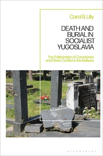 Front cover_Death and Burial in Socialist Yugoslavia