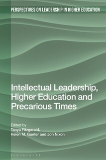 Front cover_Intellectual Leadership, Higher Education and Precarious Times