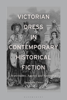Front cover_Victorian Dress in Contemporary Historical Fiction