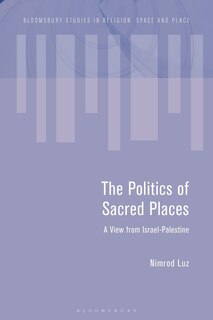 Front cover_The Politics of Sacred Places