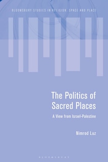 Front cover_The Politics of Sacred Places
