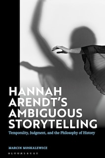 Couverture_Hannah Arendt's Ambiguous Storytelling