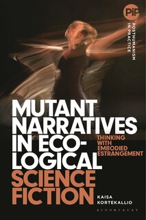Front cover_Mutant Narratives in Ecological Science Fiction