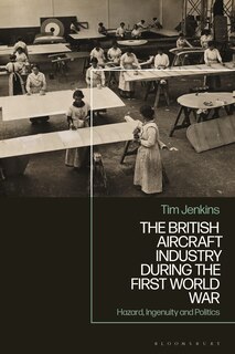 Front cover_The British Aircraft Industry during the First World War