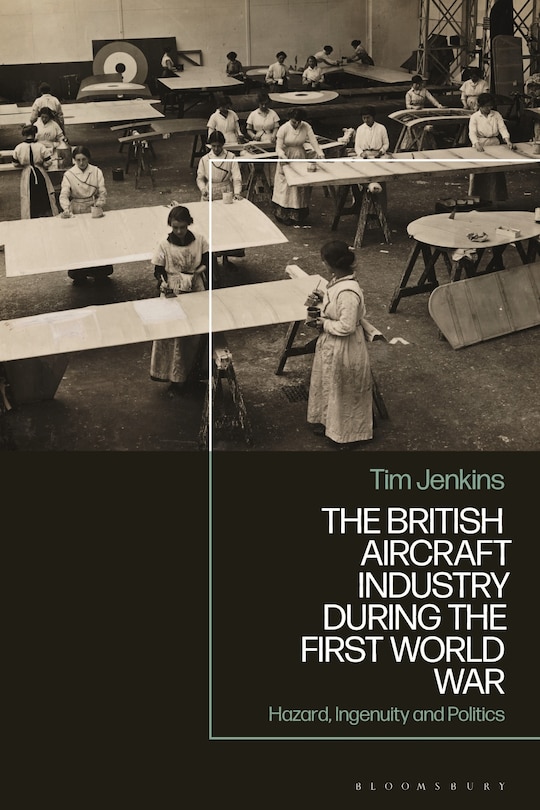 Front cover_The British Aircraft Industry during the First World War