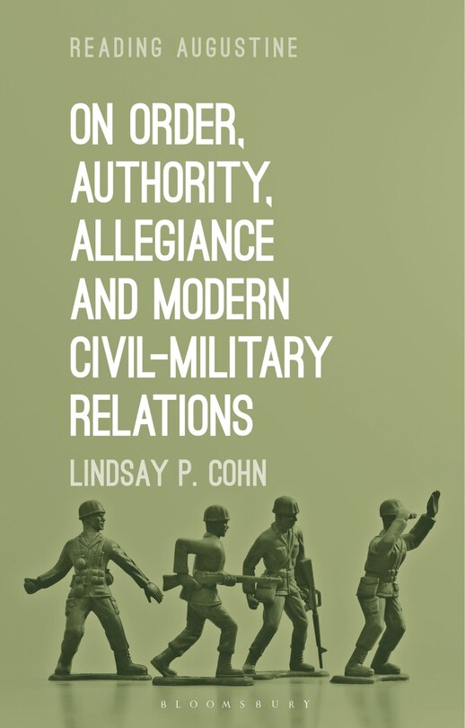 Couverture_On Order, Authority, and Modern Civil-Military Relations