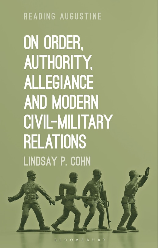 Couverture_On Order, Authority, and Modern Civil-Military Relations
