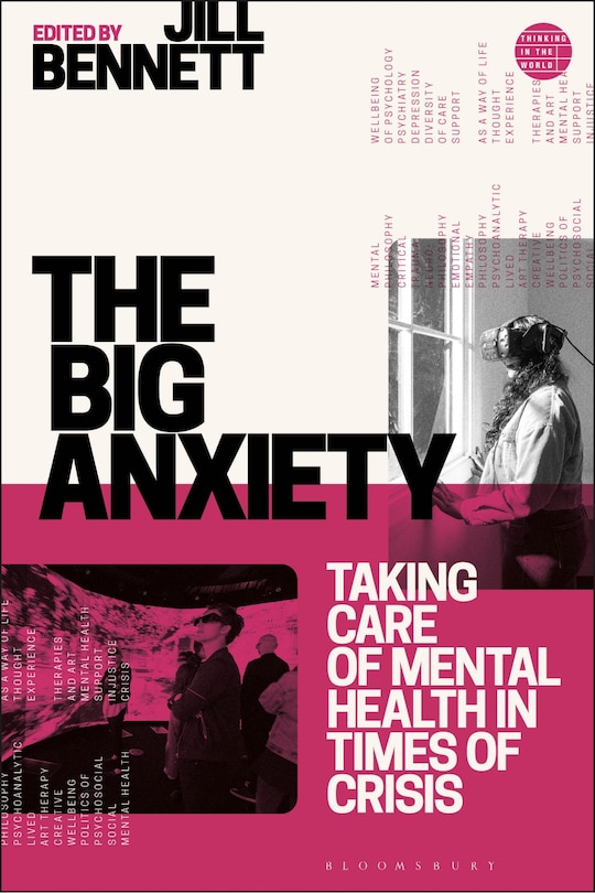 The Big Anxiety: Taking Care Of Mental Health In Times Of Crisis