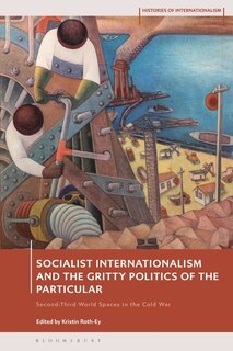 Couverture_Socialist Internationalism and the Gritty Politics of the Particular