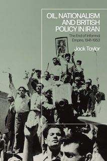 Couverture_Oil, Nationalism and British Policy in Iran