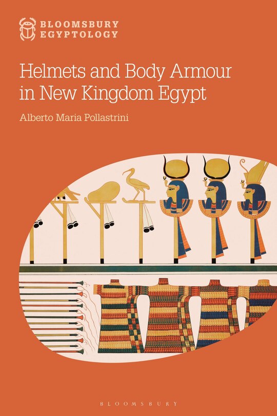 Front cover_Helmets and Body Armour in New Kingdom Egypt