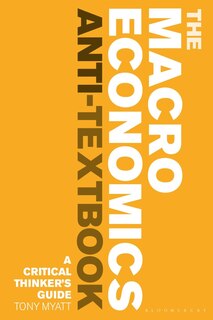 Couverture_The Macroeconomics Anti-Textbook