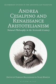 Couverture_Andrea Cesalpino and Renaissance Aristotelianism