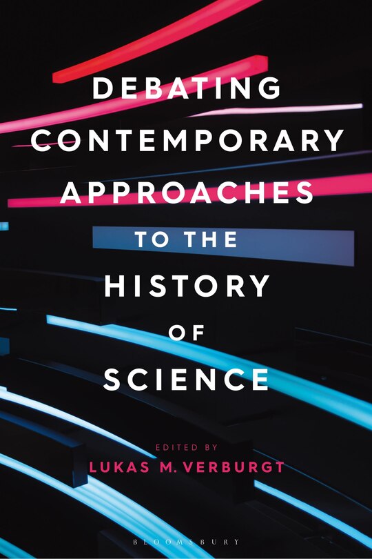 Front cover_Debating Contemporary Approaches to the History of Science