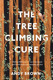 Front cover_The Tree Climbing Cure