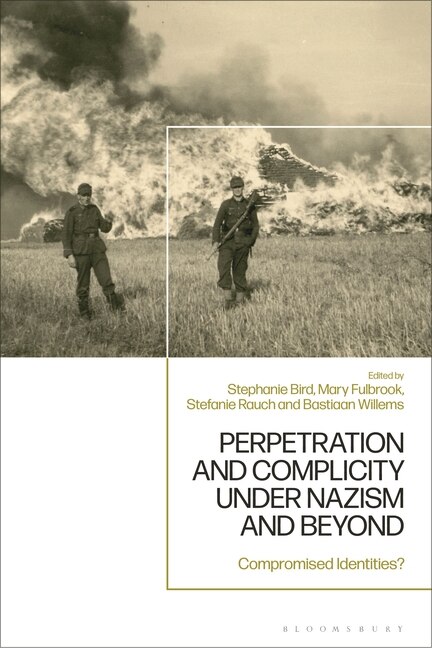 Front cover_Perpetration and Complicity under Nazism and Beyond