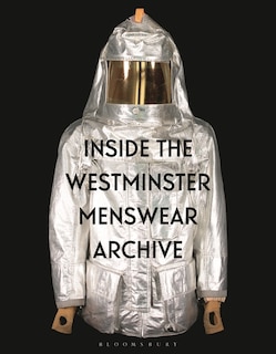 Front cover_Inside the Westminster Menswear Archive