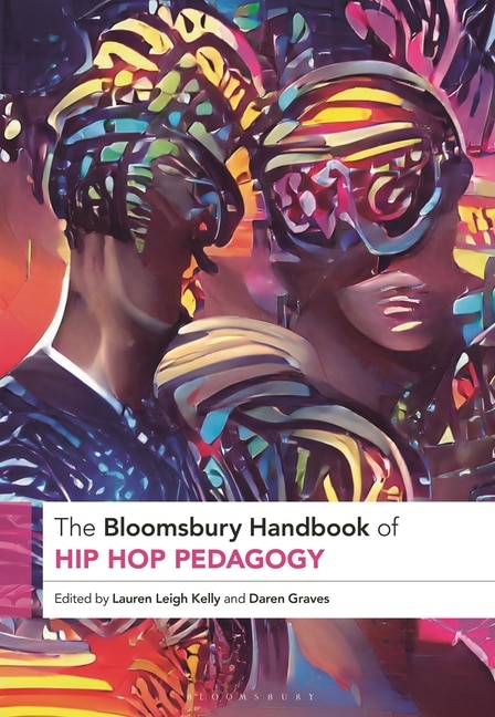 Front cover_The Bloomsbury Handbook of Hip Hop Pedagogy