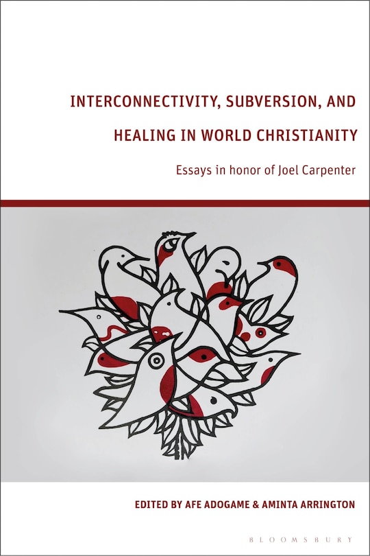 Front cover_Interconnectivity, Subversion, and Healing in World Christianity