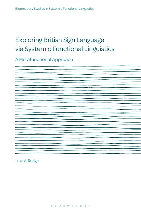 Couverture_Exploring British Sign Language via Systemic Functional Linguistics