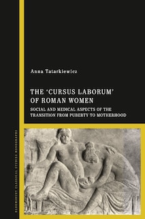 Front cover_The 'cursus laborum' of Roman Women