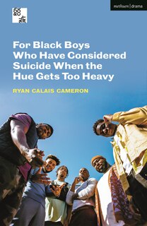 Front cover_For Black Boys Who Have Considered Suicide When The Hue Gets Too Heavy