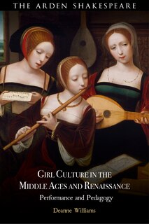 Front cover_Girl Culture in the Middle Ages and Renaissance