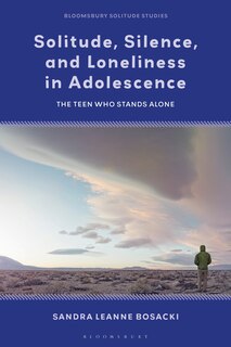 Front cover_Solitude, Silence and Loneliness in Adolescence