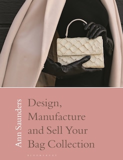 Front cover_Design, Manufacture and Sell Your Bag Collection