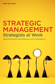 Strategic Management: Strategists at Work