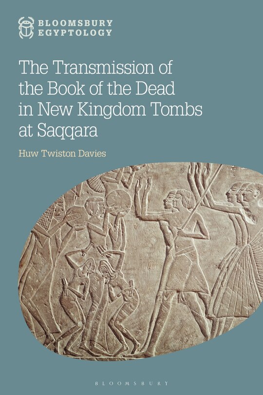 Front cover_The Transmission of the Book of the Dead in New Kingdom Tombs at Saqqara