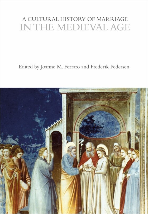 Couverture_A Cultural History of Marriage in the Medieval Age