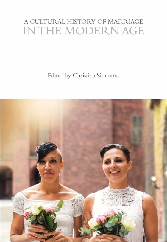 Couverture_A Cultural History of Marriage in the Modern Age