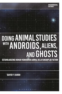 Couverture_Doing Animal Studies with Androids, Aliens, and Ghosts