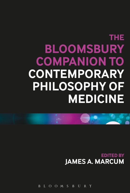 Front cover_Bloomsbury Companion to Contemporary Philosophy of Medicine
