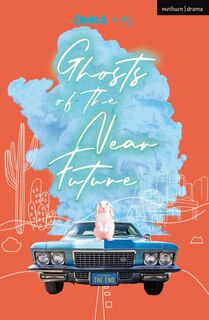 Front cover_Ghosts of the Near Future