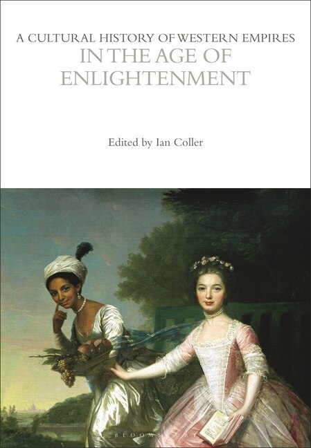 Couverture_A Cultural History of Western Empires in the Age of Enlightenment