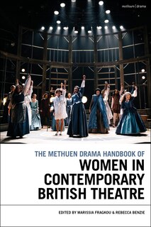 Front cover_The Methuen Drama Handbook of Women in Contemporary British Theatre