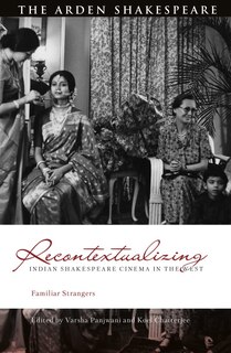 Couverture_Recontextualizing Indian Shakespeare Cinema in the West