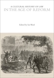 Front cover_A Cultural History of Law in the Age of Reform